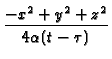 $\displaystyle {\frac{-x^2+y^2+z^2}{4 \alpha (t- \tau )}}$