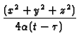 $\displaystyle {\frac{(x^2+y^2+z^2)}{4\alpha (t- \tau )}}$