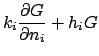 $\displaystyle k_{i}\frac{\partial G}{\partial n_{i}}+h_{i}G$