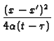 $\displaystyle {\frac{(x-x^{\prime })^{2}}{4\alpha (t-\tau )}}$