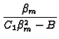 $\displaystyle {\frac{\beta _{m}}{C_{1}\beta _{m}^{2}-B}}$