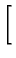 $\displaystyle \left[\vphantom{\frac{w}{\sqrt{4 \alpha u}}+\frac{h_i}{k} \sqrt{\alpha u } }\right.$