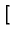 $\displaystyle \left[\vphantom{ Qe^{2mL}-m^{2}L^{2}+B_{1}mL+B_{2}mL-B_{1}B_{2}}\right.$